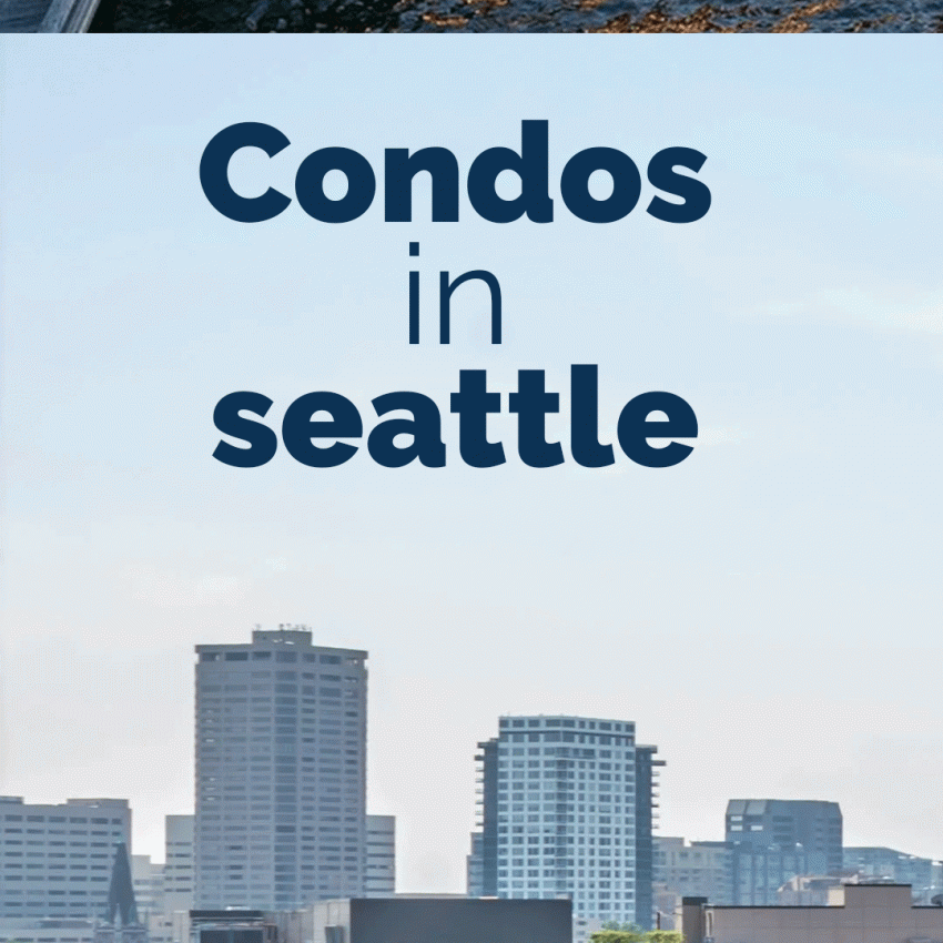 Condos in Seattle